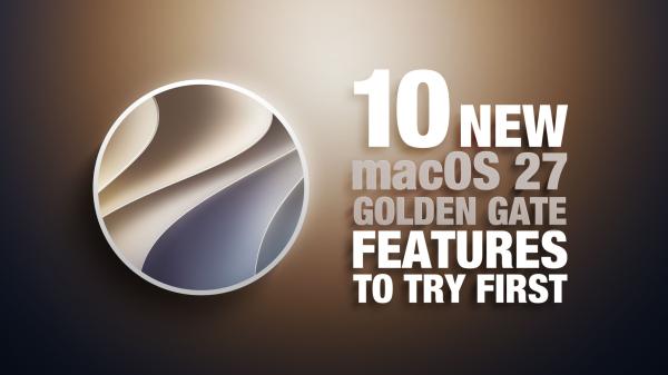 macOS Golden Gate: 10 Features to Try…