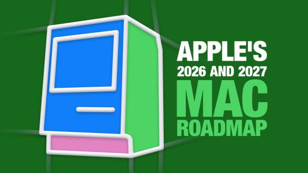Apple's 2026 and 2027 Mac Roadmap:&hellip;