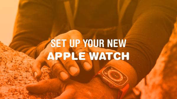 How to set up Apple Watch — and tips&hellip;