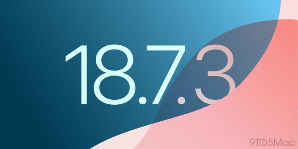 Apple releases iOS 18.7.3 for iPhone,…
