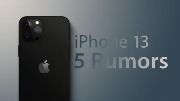 photo of Five iPhone 13 Rumors You May Have Missed image