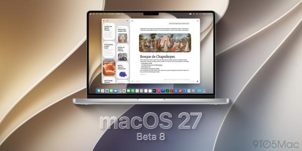 photo of macOS 27 developer beta 8 now available, here’s what’s coming image