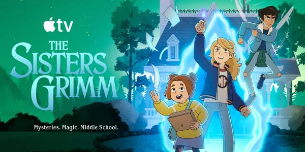 Apple TV releases ‘The Sisters Grimm’…
